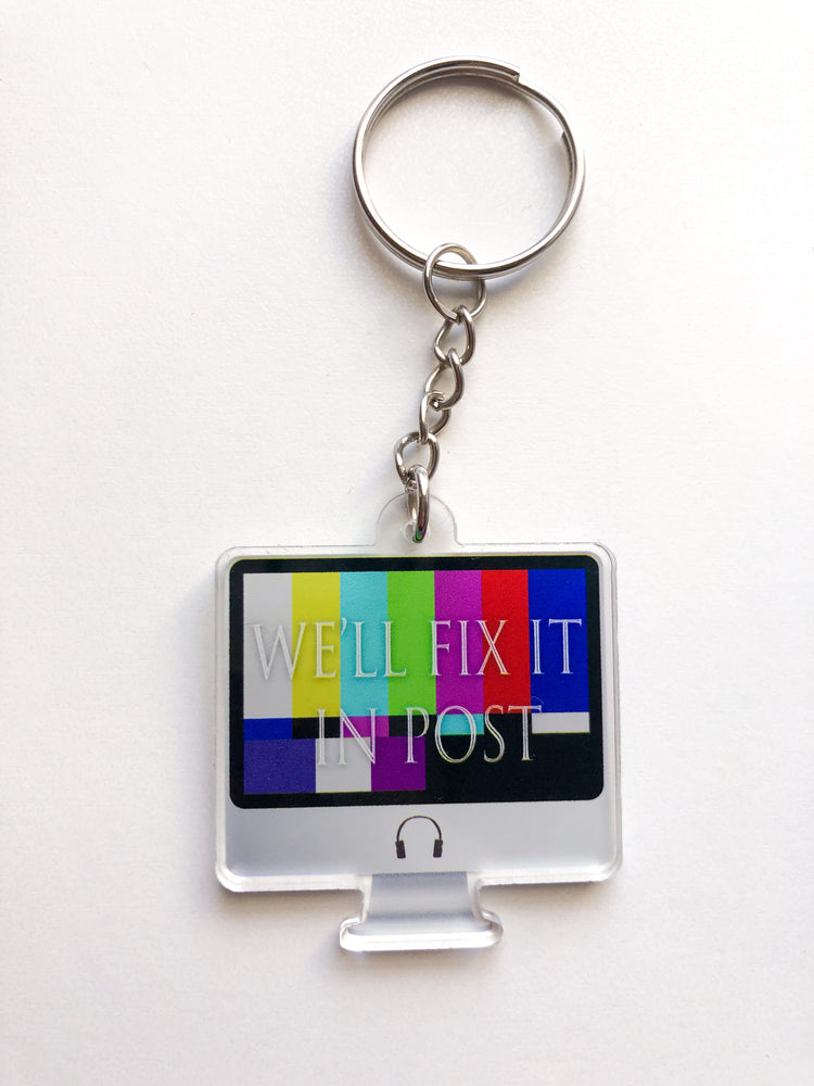 We'll Fix It In Post Keychain
