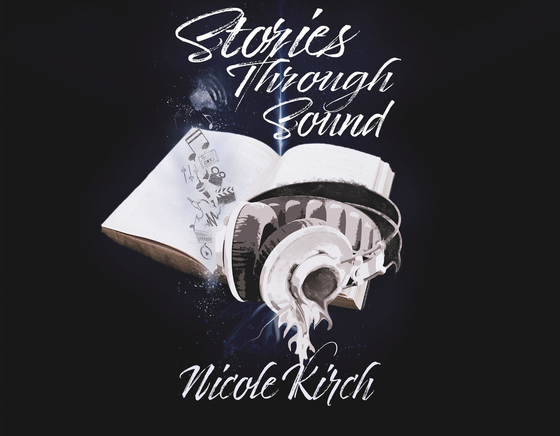 Stories Through Sound: Nicole Kirch