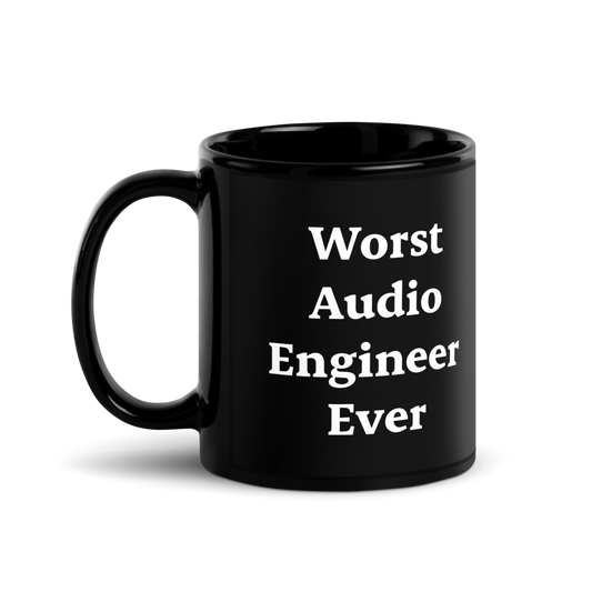 Worst Audio Engineer Ever Mug
