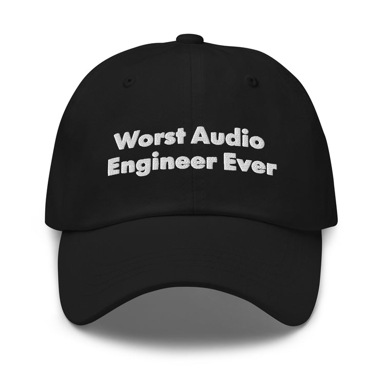Worst Audio Engineer Ever Hat